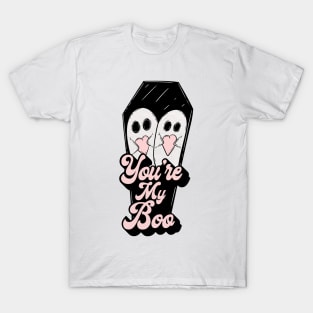 You’re my boo T-Shirt